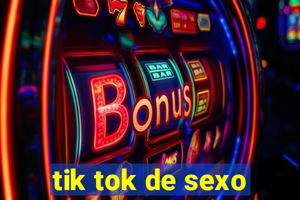 tik tok de sexo